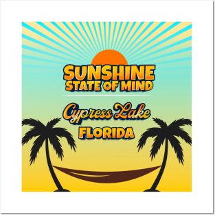 Cypress Lake Florida - Sunshine State of Mind Posters and Art